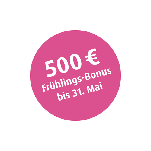 Button mit Text: 500 € Frühlings-Bonus bis 31. Mai